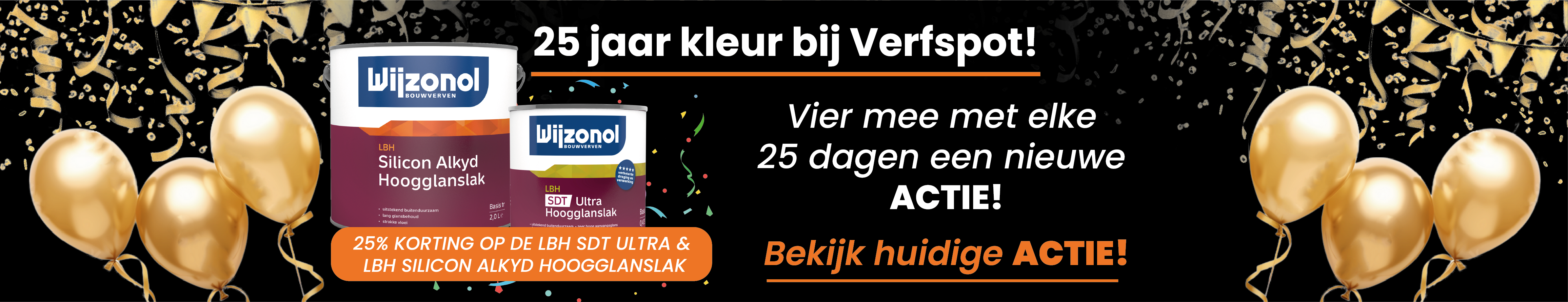 25% korting op de Wijzonol LBH Silicon Alkyd Hoogglanslak en de Wijzonol LBH SDT Hoogglanslak! 